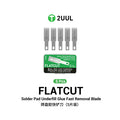 FlatCut Solder Pad Underfill Glue Fast Removal Blades (5pcs/box)