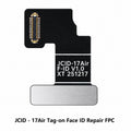 Tag-On Face ID Repair FPC Dot Projector Flex Cable for iPhone 17 AIR-JCID